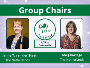 group chairs ACP in dementia Jenny T. van der Steen and Ida J.Korfage