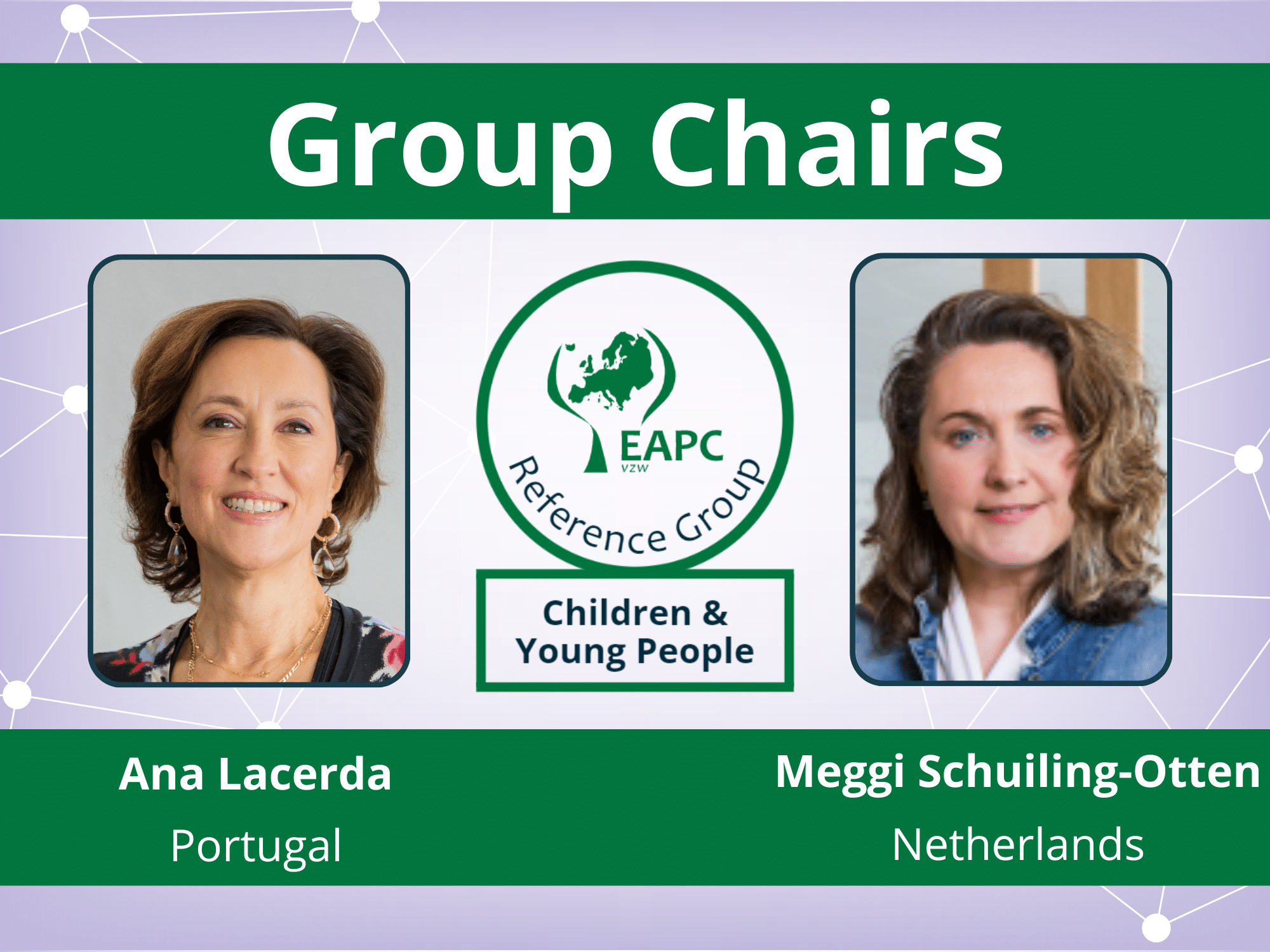 group chairs children and young people Ana Lacerda and Meggi Schuiling-Otten