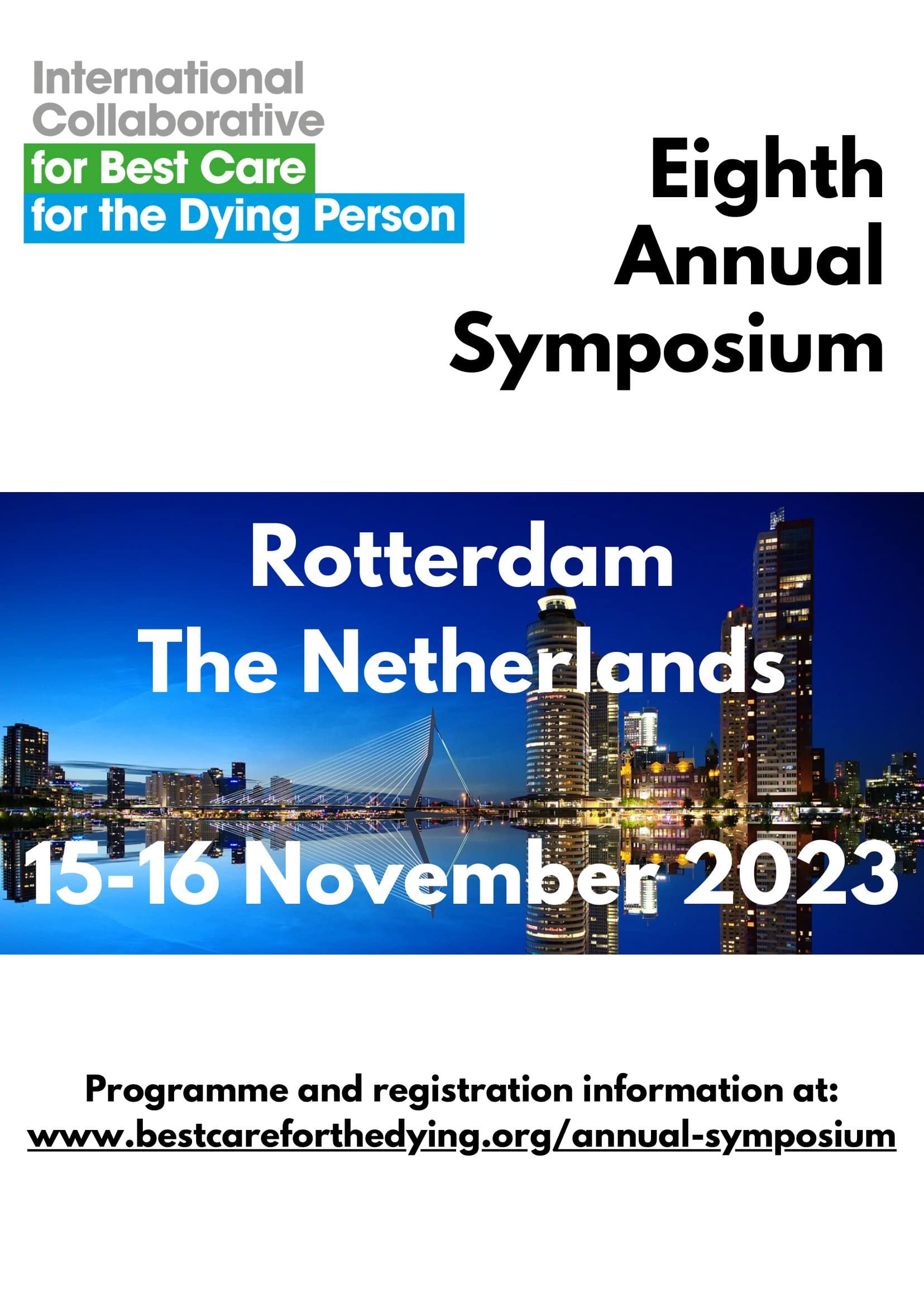 International Collaborative for Best Care for the Dying Person: Eight Annual Symposium