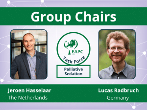 group chairs palliative sedation Jeroen Hasselaar and Lucas Radbruch